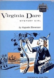Virginia Dare, Mystery Girl (Augusta Stevenson)