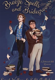 Breeze Spells and Bridegrooms (Fae & Human Relations #1) (Sarah Wallace & S.O. Callahan)