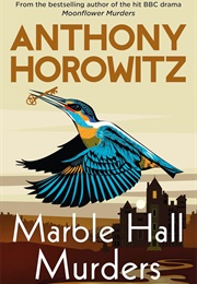 Marble Hall Murders (Anthony Horowitz)