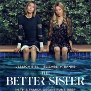 The Better Sister