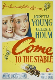 Come to the Stable - Lyle R. Wheeler, Joseph C. Wright, Thomas Little, & Paul S. Fox (1949)