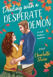 Dealing With a Desperate Demon (Charlotte Stein)