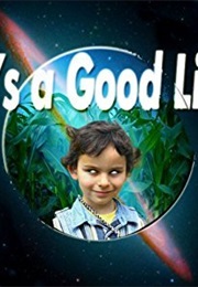 It's a Good Life (Jerome Bixby)