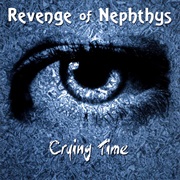 Revenge of Nephthys – Crying Time
