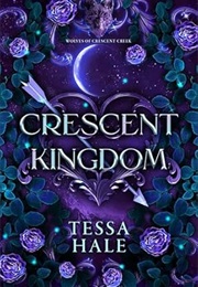 Crescent Kingdom (Tessa Hale)
