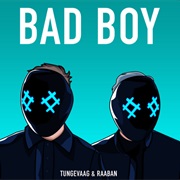 Bad Boy (Raaban, Tungevaag, Luana Kiara)