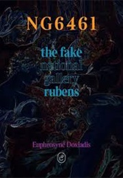 NG6461: The Fake National Gallery Rubens (Euphrosyne Doxiadis)