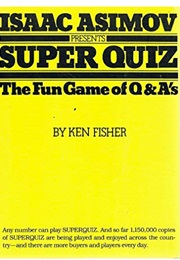 Isaac Asimov Presents Super Quiz (Isaac Asimov & Ken Fisher)