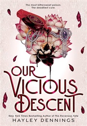 Our Vicious Descent (Hayley Dennings)