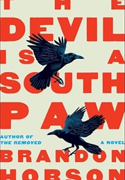 The Devil Is a Southpaw (Brandon Hobson)