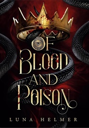 Of Blood and Poison (Luna Helmer)
