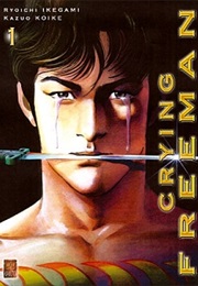 Crying Freeman (Ryouichi Ikegami; Kazuo Koike)