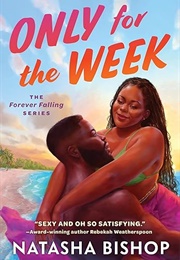 Only for the Week (Natasha Bishop)