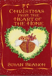 Christmas From the Heart of the Home (Susan Branch)