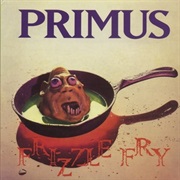 Frizzle Fry - Primus (1990)