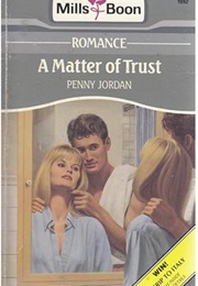 A Matter of Trust (Penny Jordan)