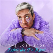I Won't Say (I'm in Love) - The Lost Bros