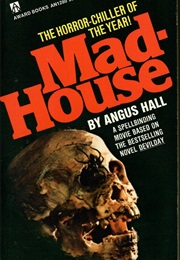 Madhouse (Angus Hall)