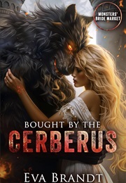 Bought by the Cerberus (Eva Brandt)