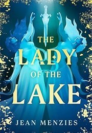 The Lady of the Lake (Jean Menzies)
