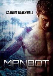 Manbot (Scarlet Blackwell)