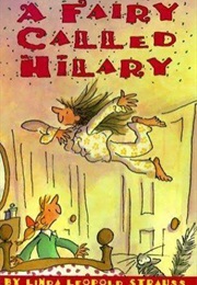 A Fairy Called Hilary (Linda Leopold Strauss)