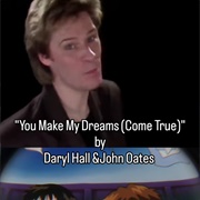 #1214 You Make My Dreams (Come True) by Hall & Oates