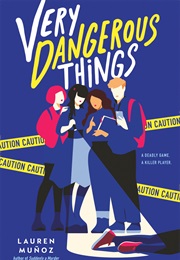 Very Dangerous Things (Lauren Muñoz)