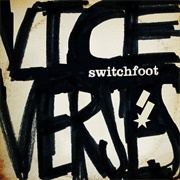 Vice Verses - Switchfoot