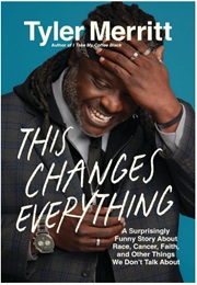 This Changes Everything (Tyler Merritt)