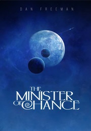 The Minister of Chance (Dan Freeman)