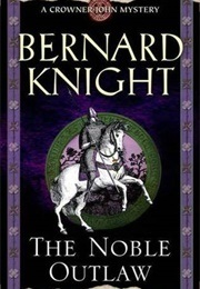The Noble Outlaw (Knight, Bernard)