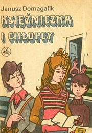 Księżniczka I Chłopcy (Janusz Domagalik)