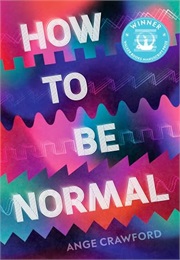 How to Be Normal (Ange Crawford)