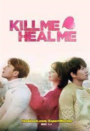 Kill Me, Heal Me (2015)