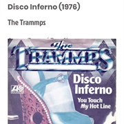 #105 Disco Inferno by the Trammps