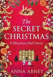 The Secret Christmas (Anna Abney)