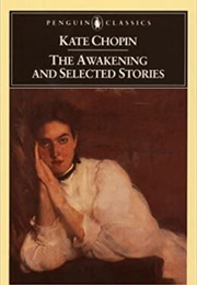 The Awakening and Selected Stories (Chopin, Kate)