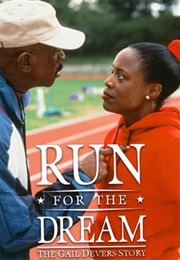 Run for the Dream: The Gail Devers Story (1996)