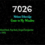 #9158 Come to My Window by Melissa Etheridge
