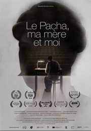 Le Pacha Ma Mere Et Moi (2023)