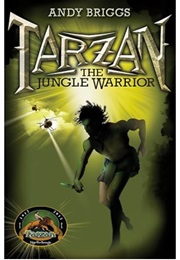 Tarzan: The Jungle Warrior (Andy Briggs)