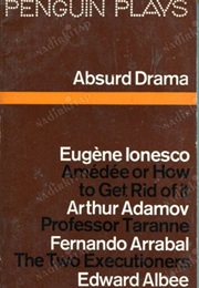 Penguin Plays Absurd Drama (Ionesco, Adamov, Arrabal, Albee)