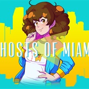 Ghosts of Miami