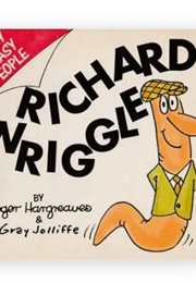 Richard Wriggle (Roger Hargreaves & Gray Jolliffe)