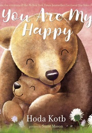 You Are My Happy (Hoda Kotb & Suzie Mason)