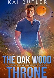 The Oak Wood Throne (Kai Butler)