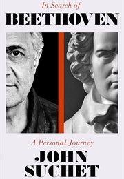 In Search of Beethoven: A Personal Journey (John Suchet)