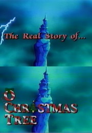 The Real Story of O Christmas Tree (1991)