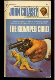 The Kidnapped Child: Reprint of the Toff and the Kidnapped Child (John Creasey)